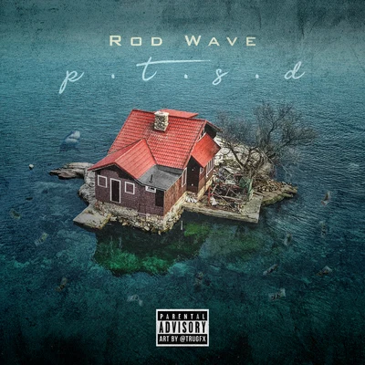 PTSD 專輯 Rod Wave