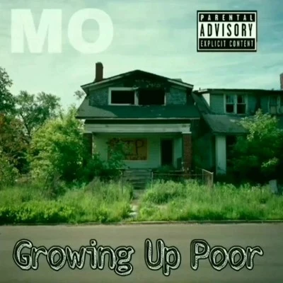 MO Growing up Poor