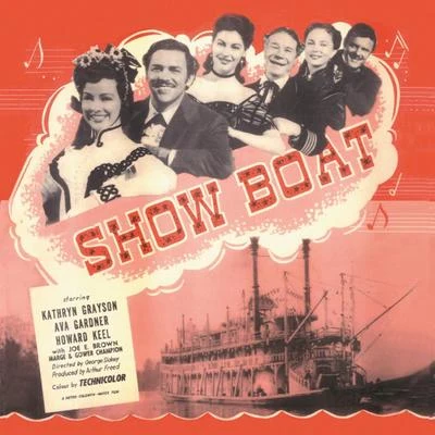 Show Boat (Original Soundtrack Recording) 专辑 Howard Keel/Kathryn Grayson