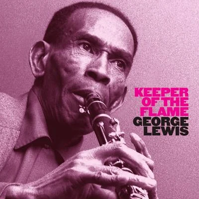 Keeper of the Flame 專輯 George Lewis/Olu Dara/Sam Rivers/Famoudou Don Moye/Wadada Leo Smith