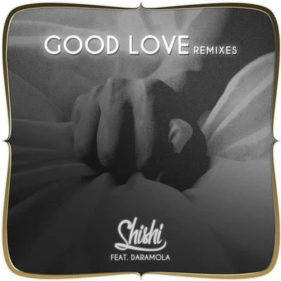 Good Love (Remixes) 專輯 Daramola/Nonso Amadi