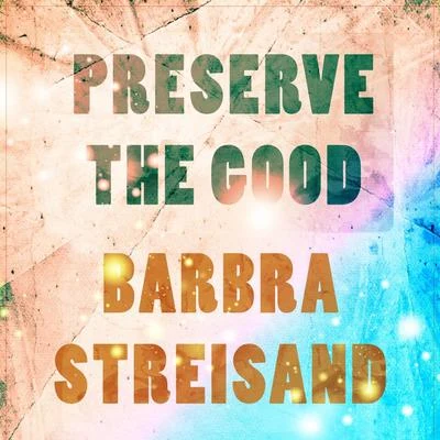 Jack Carroll Preserve The Good