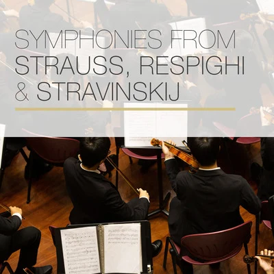 Symphonies from Strauss, Respighi & Stravinskij 专辑 The Boston Symphony Orchestra