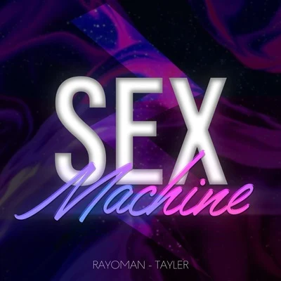 Sex Machine 專輯 Zeian/Cinco/Tayler