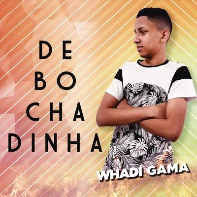 Debochadinha 專輯 Whadi Gama