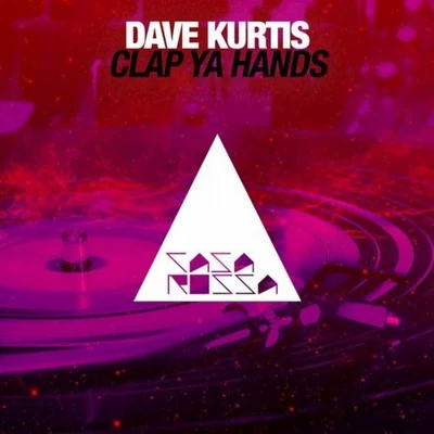 Dave Kurtis Clap Ya Hands