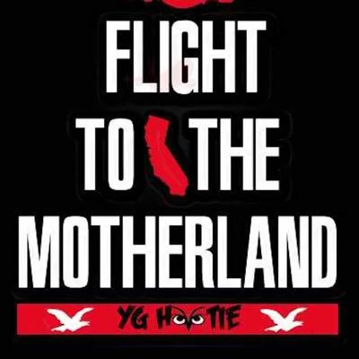 Flight to the Motherland 专辑 YG Hootie