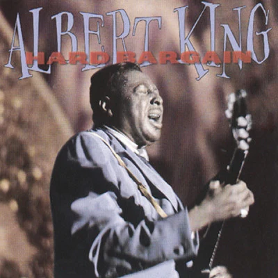 Hard Bargain 专辑 Albert King