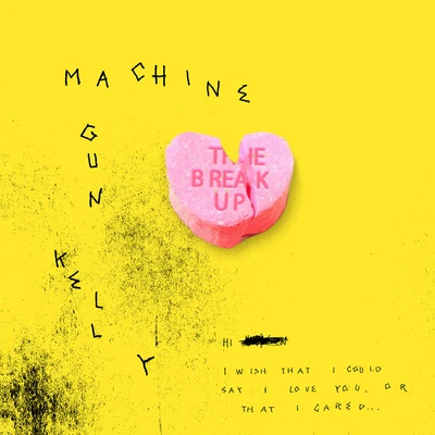 Machine Gun Kelly The Break Up