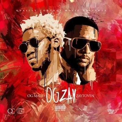 Og Zay (Mixtape) 專輯 OG Maco