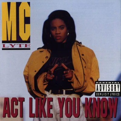 Act Like You Know (Explicit Version) 專輯 MOCHA/MC Lyte/Missy Elliott