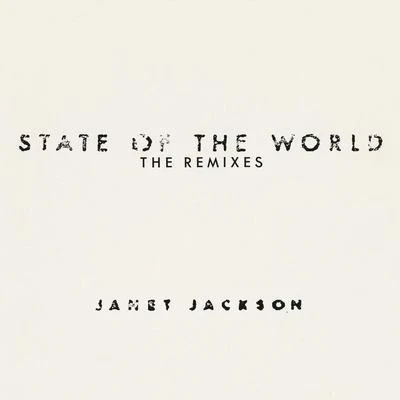 Janet Jackson State Of The World: The Remixes