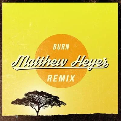 Matthew HeyerDeborah CoxMync Burn (Matthew Heyer & Soco Remix )