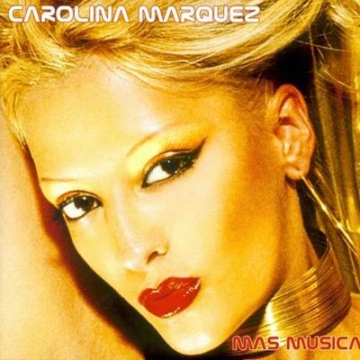 Mas Musica 專輯 Carolina Marquez