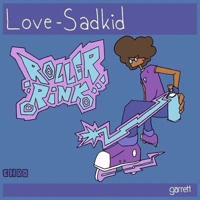 Roller Rink 專輯 love-sadKiD