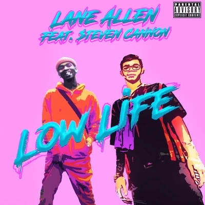 Low Life 專輯 $teven Cannon