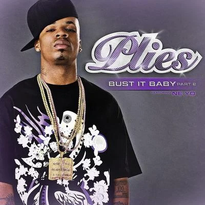 Bust It Baby Part 2 專輯 Plies