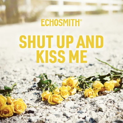 Shut Up and Kiss Me 專輯 Blas Cantó/Echosmith