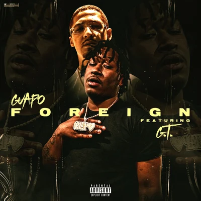 Foreign (feat. G.T.) 專輯 Guapo