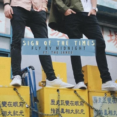 Sign of the Times 專輯 Fly by Midnight/Buzz Low