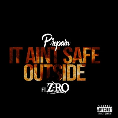 It Ain’t Safe Outside (feat. Z-Ro) 專輯 Z-Ro/Slim Thug