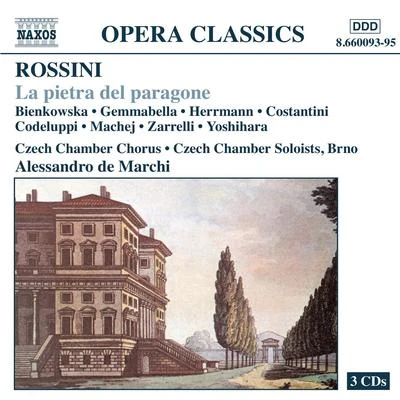 ROSSINI: Pietra del paragone (La) 专辑 Alessandro de Marchi