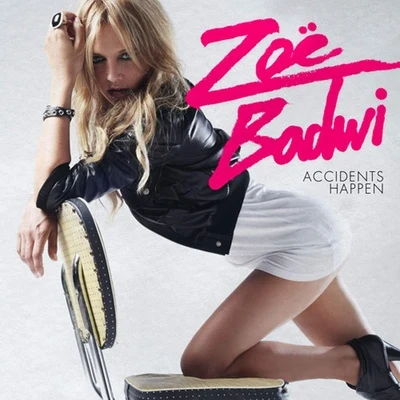 Accidents Happen 專輯 Zoe Badwi/Hardwell/Simon K/Arno Cost/John Dahlback