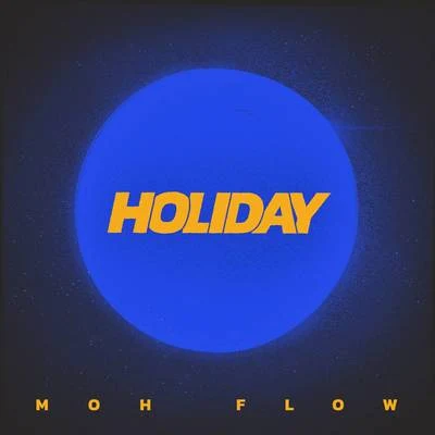 Holiday 專輯 Kende/Moh Flow