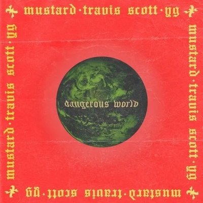 DANGEROUS WORLD 專輯 DJ Mustard