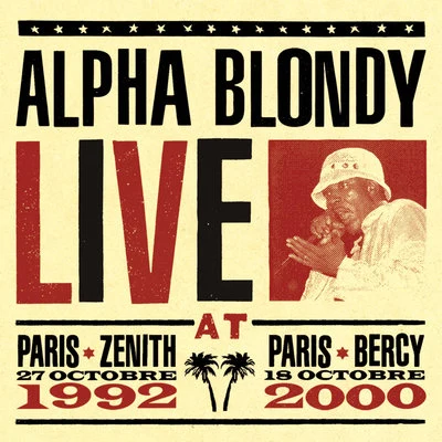 Live at Paris Zenith 1992 & Paris Bercy 2000 專輯 Alpha Blondy