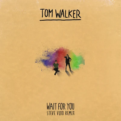 Wait for You (Steve Void Remix) 專輯 Tom Walker/Zara Larsson/Jerome Price