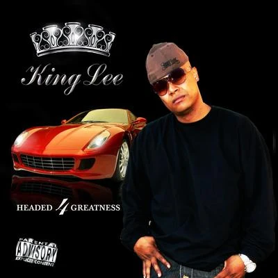 Headed 4 Greatness 专辑 Intelligence/King Lee