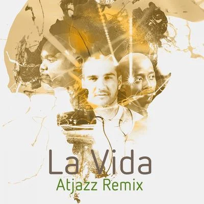 La Vida (Atjazz Remixes) 專輯 PAUL LOMAX/Mi Casa/Quintino & Blasterjaxx