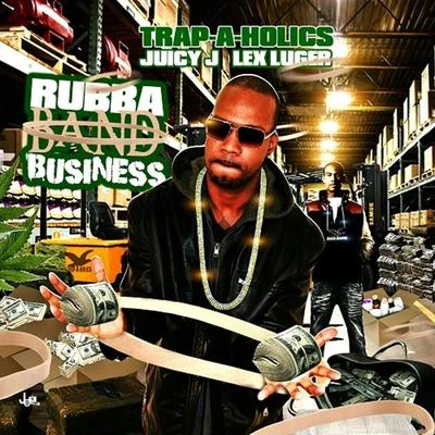 Rubba Band Business: Part 1 专辑 Freck Billionaire/Lex Luger/Paul Wall/Tone Trump/Jean Deau