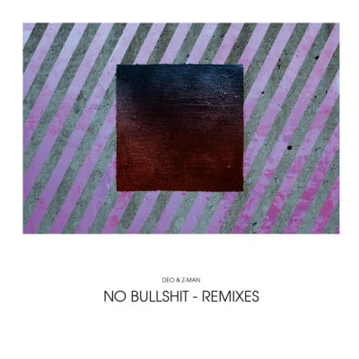 No Bullshit Remixes 專輯 Zombies in Miami/Deo & Z-Man