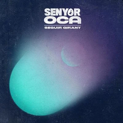 Seguir girant 專輯 Senyor Oca/Onra