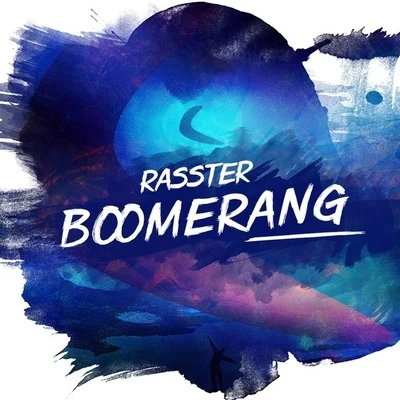 Boomerang (Original mix) 專輯 Rasster