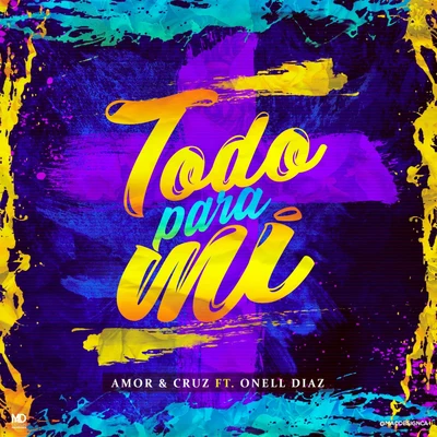 Todo para Mi 專輯 Ander Bock/Khali/Onell Diaz