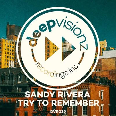 Try To Remember 专辑 Sandy Rivera