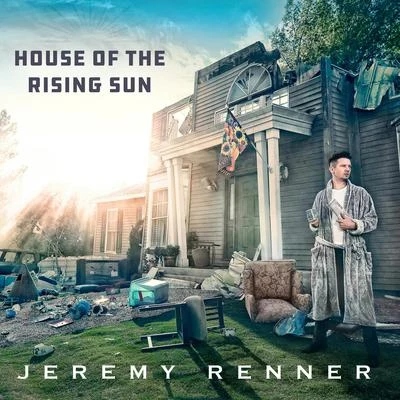 House of the Rising Sun 专辑 Jeremy Renner/Sam Feldt