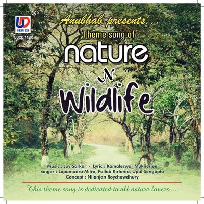 Theme song of Nature N Wildlife 專輯 Upal Sengupta