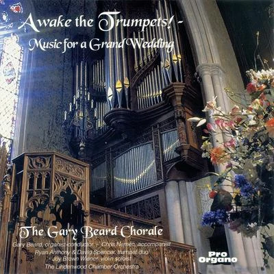 Awake the Trumpets!: Music for a Grand Wedding 專輯 Ryan Anthony