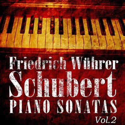 Friedrich Wührer: Schubert Piano Sonatas, Vol. 2 專輯 Orazio Frugoni/Friedrich Wührer