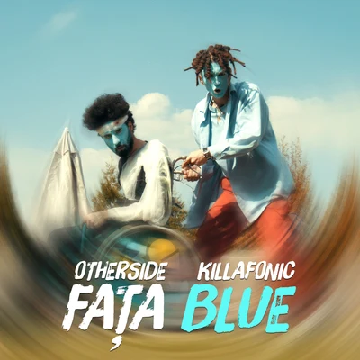 Fața Blue 專輯 Killa Fonic