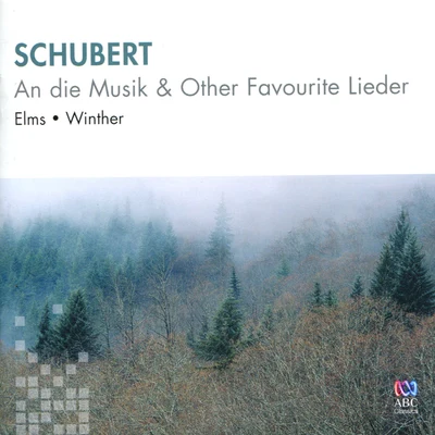 Schubert: An die Musik & Other Favourite Lieder 專輯 Lauris Elms