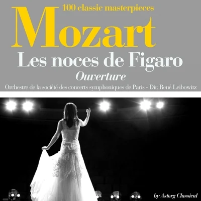 Mozart : Les Noces de Figaro, Ouverture 專輯 Josef Leo Gruber/Orchestre de la Société des concerts symphoniques de Paris/Orchestre symphonique de lopera national de Vienne