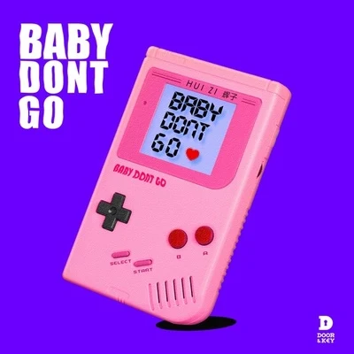 Baby Don't Go 專輯 輝子