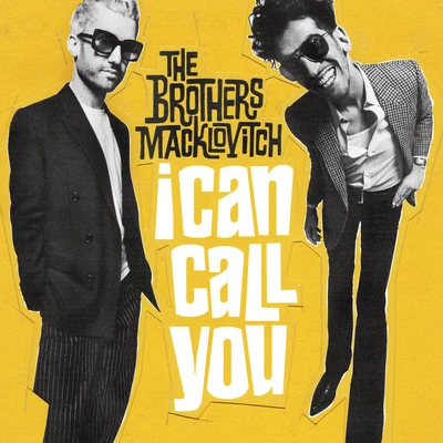 The Brothers MacklovitchA-Trak I Can Call You (DJ Spinna Remix)