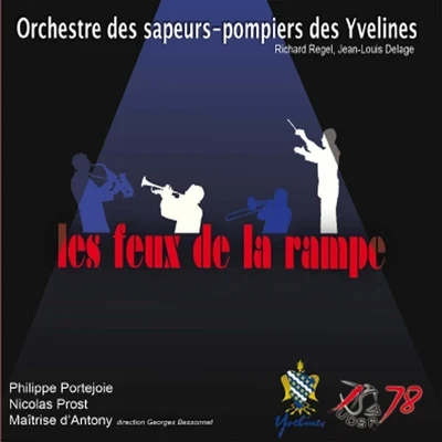 Les feux de la rampe 专辑 Orchestre Des Sapeurs-pompiers Des Yvelines