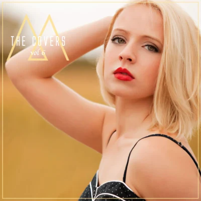 The Covers, Vol. 6 專輯 Madilyn Bailey